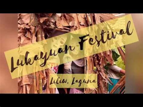 lukayo festival|Lukayuan Festival in Liliw, Laguna .